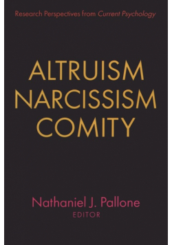 Altruism, Narcissism, Comity