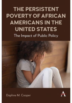 The Persistent Poverty of African Americans in the United States