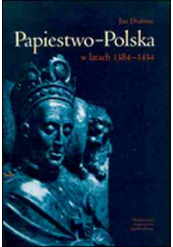 Papiestwo - Polska w latach 1384 - 1434