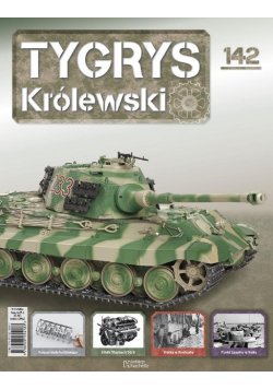 Kolekcja Tygrys Królewski Czołg Nr 142 / 24