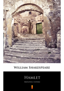 Hamlet. Królewicz duński