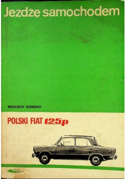 Jeżdżę samochodem Polski Fiat 125p