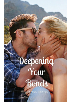 Deepening Your Bonds