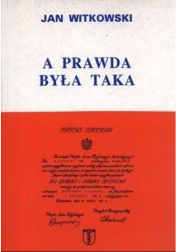 A prawda była taka