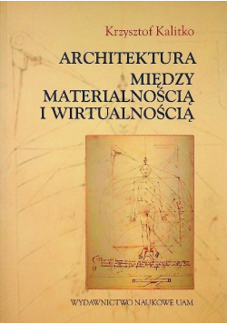 Architektura między materialnością i wirtualnością