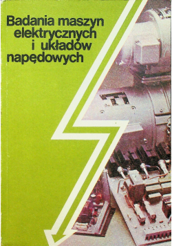 Badania maszyn elektrycznych i układów napędowych