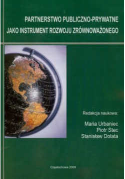 Partnerstwo publiczno - prywatne jako instrument rozwoju zrównoważonego