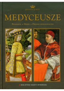 Medyceusze Dynastie Europy 5