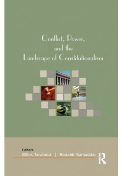 Conflict, Power, and the Landscape of Constitutionalism