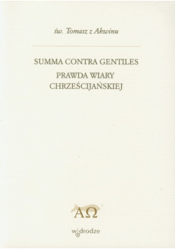Tomas   - Summa contra gentiles Prawda wiary chreścijańskiej tom 2