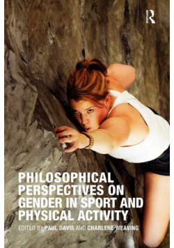 Philosophical Perspectives on Gender in Sport and Physical Activity