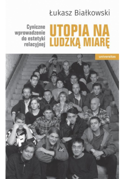 Utopia na ludzką miarę.