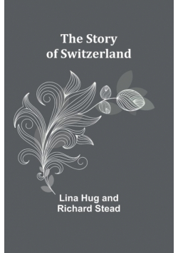 The Story of Switzerland