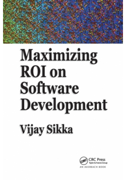 Maximizing ROI on Software Development