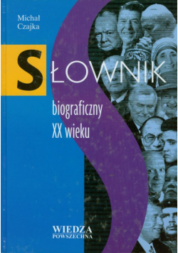 Słownik biograficzny XX wieku