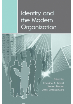 Identity and the Modern Organization