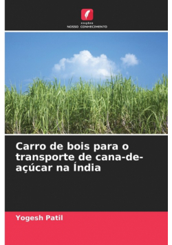 Carro de bois para o transporte de cana-de-açúcar na Índia
