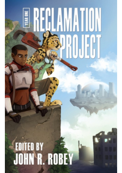 The Reclamation Project - Year One