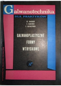 Galwanoplastyczne formy wtryskowe