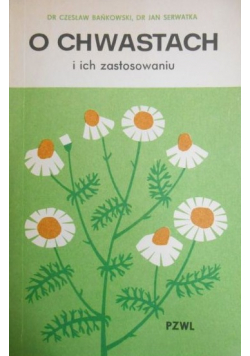 O chwastach i ich zastosowaniu