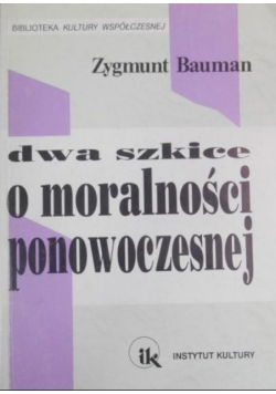 Dwa szkice o moralności ponowoczesnej