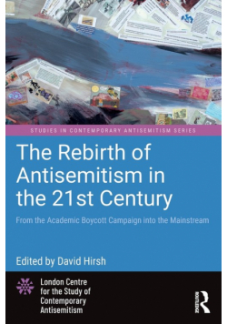 The Rebirth of Antisemitism in the 21st Century