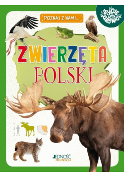 Zwierzęta Polski. Poznaj z nami...
