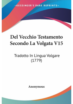 Del Vecchio Testamento Secondo La Volgata V15