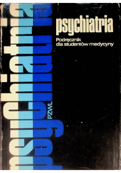 Psychiatria Podręcznik dla studentów medycyny