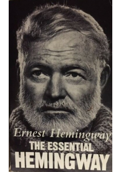 The Essential Hemingway