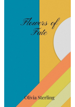 Flowers of Fate