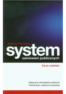 A. - System zamówień publicznych: Zarys wykładów