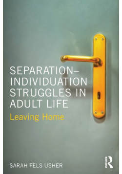 Separation-Individuation Struggles in Adult Life