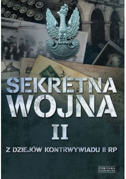 Sekretna wojna 2 Z dziejów kontrwywiadu II RP