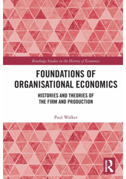 Foundations of Organisational Economics