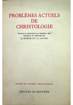 Problemes actuels de Christologie
