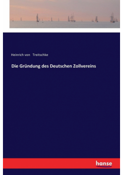 Die Gründung des Deutschen Zollvereins