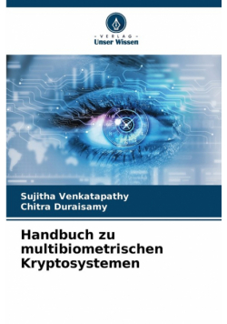 Handbuch zu multibiometrischen Kryptosystemen
