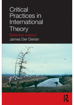 Critical Practices in International Theory