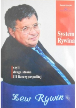 System Rywina czyli druga strona III Rzeczypospolitej
