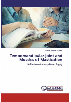 Tempomandibular joint and Muscles of Mastication