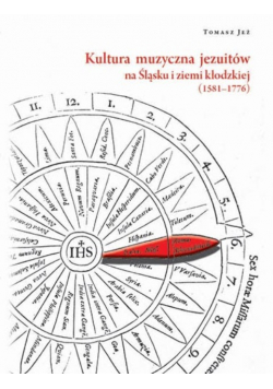 Kultura muzyczna jezuitów na Śląsku i ziemi kłodzkiej