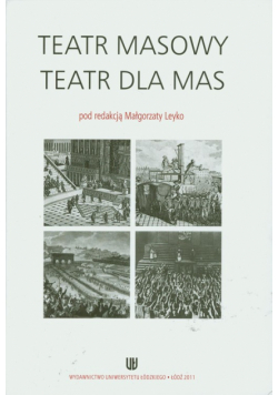 Teatr masowy: Teatr dla mas