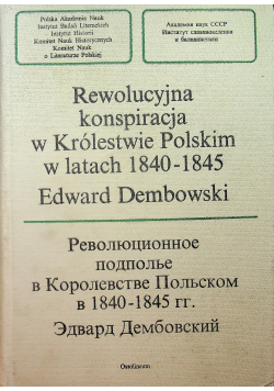 Rewolucyjna konspiracja w Królestwie Polskim w latach 1840 1845