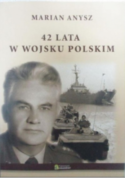 42 lata w wojsku polskim