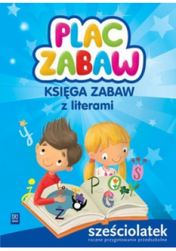 Plac zabaw Księga zabaw z literami Sześciolatek