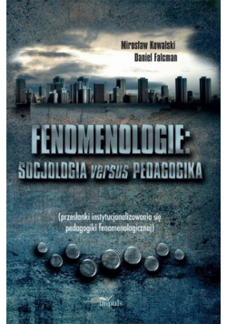 Fenomenologie Socjologia versus pedagogika