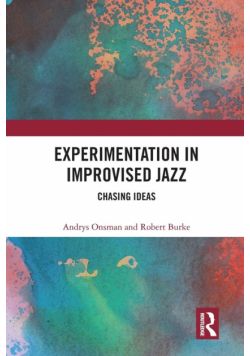 Experimentation in Improvised Jazz