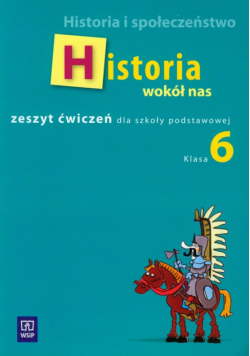 Pieńkowska Anna - Historia wokół nas 6 zeszyt ćwiczeń