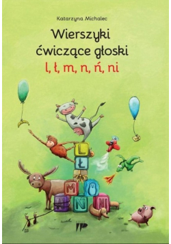 Wierszyki ćwiczące głoski l, ł, m, n, ń, ni